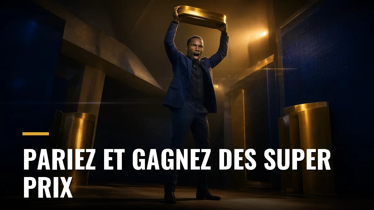 Pariez et gagnez des super prix